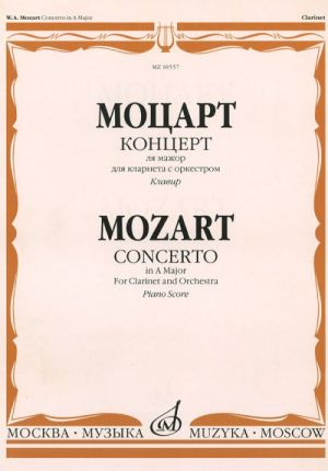 Concerto in A Major for clarinet and orchestra. Piano score and part.