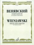 Генрих Венявский. Избранное для скрипки и фортепиано