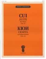 Cui C. Suite. For Piano. Op. 21