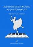 Selected Fragments from the Ballet Corsair. Arranged for piano
