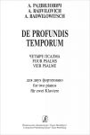 De profundis temporum.Четыре псалма для двух фортепиано