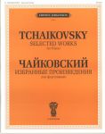 Tshaikovsky P. I. Selected Works for Piano. Ed. by Y. Milshtein and K. Sorokin