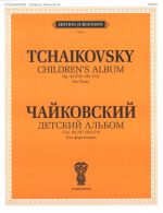 Tchaikovsky. Children's Album. Op. 39 (CW 150-173). For piano