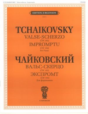 Valse-scherzo (CW 183); Impromptu (CW 183). For Piano. Ed. by Ya. Milstein and K. Sorokin