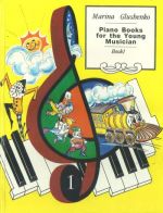 Piano Books for the Young Musician. Book 1 (In English)