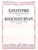 Three Concert arias. Vocal Score