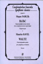Waltz/ La Valse. Choreographic poem for symphony orchestra. Pocket Score.