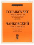 Tchaikovsky. Two Romances (CW 244, CW 245). For Voice and Piano. With transliterated text