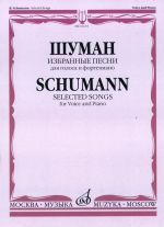 Schumann. Selected Songs for Voice and Piano