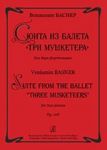 Suite From the Ballet "Three Musketeers". For two pianos. Op. 10b