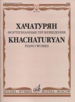 Khachaturyan. Piano Works