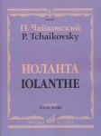 Iolanthe. Lyrical opera in 1 act. Piano score. With transliterated text