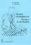 Three Pieces for Solo Vibraphone