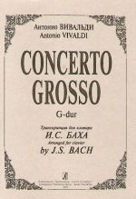 Concerto Grosso G-dur. Arranged for clavier by J. S. Bach