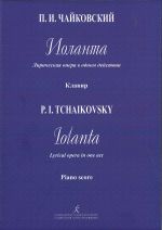 Iolanthe. Lyrical opera in 1 act. Piano score