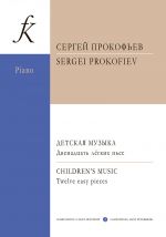 Prokofiev. Children's Music. Twelve easy pieces for piano or. 65