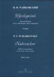 Tchaikovsky. The Nutcracker. Op. 71. Transcription for piano by the author. Piano Score
