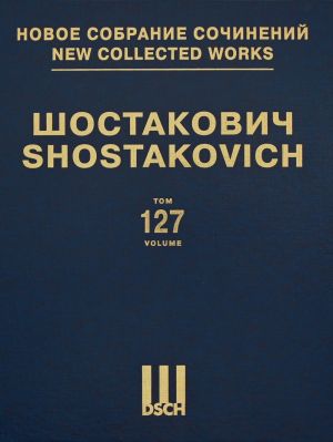 New collected works of Dmitri Shostakovich. Vol. 127. "Maxim's Youth". Op. 41 No. 1. "The Return of Maxim". Op. 45. "The Vyborg Side". Op. 50