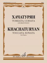 Khachaturyan. Toccata. Sonata. For piano