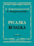 Dargomyzhsky. Rusalka. Vocal score