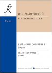 Tchaikovsky. Selected Works for piano. Volume 1