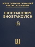 New Collected Works of Dmitri Shostakovich. Vol. 130. "The Adventures of Korzinkina" Op. 59. "Zoya" Op. 64. Score