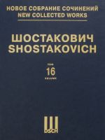 New collected works of Dmitri Shostakovich. Vol. 16. Symphony No. 1. Op. 10. Arranged for piano four hands