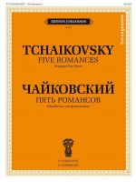 Tchaikovsky. Five Romances. Arranged for Piano by B. Bekhterev