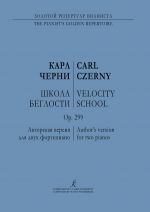 Czerny. Velocity School for piano. Op. 299. Author's version for two pianos